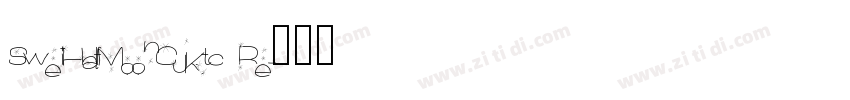 SweiHalfMoonCJKtc Re字体转换